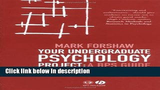 Books Your Undergraduate Psychology Project: A BPS Guide Full Online