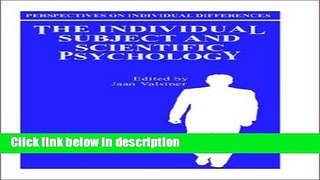 Ebook The Individual Subject and Scientific Psychology (Perspectives on Individual Differences)