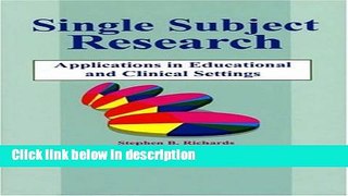 Books Single-Subject Research: Application in Educational and Clinical Settings Full Online