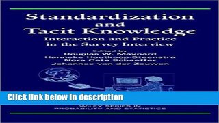 Ebook Standardization and Tacit Knowledge: Interaction and Practice in the Survey Interview Free