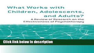 Ebook What Works with Children, Adolescents, and Adults?: A Review of Research on the
