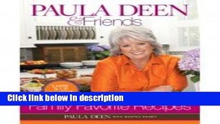 Books Paula Deen   Friends Family Favorite Recipes Full Online