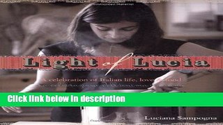 Books Light of Lucia: A Celebration of Italian Life, Love and Food Full Download