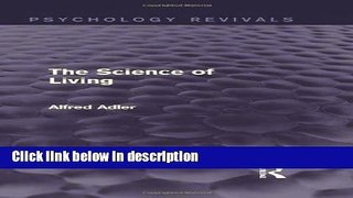 Ebook The Science of Living (Psychology Revivals) Free Online