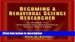Ebook Becoming a Behavioral Science Researcher: A Guide to Producing Research That Matters Full