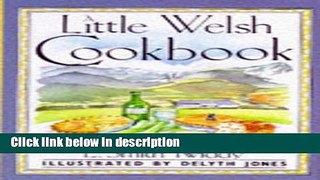 Ebook A Little Welsh Cook Book (International little cookbooks) Full Online