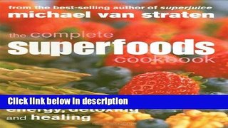 Ebook The Complete Superfoods Cookbook: Dishes and Drinks for Energy, Detoxing and Healing Free