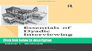 Ebook Essentials of Dyadic Interviewing (Qualitative Essentials) Free Online