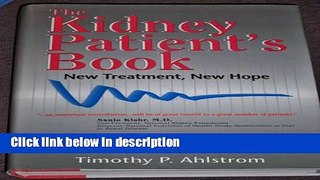 Books The Kidney Patient s Book: New Treatment, New Hope Full Online