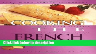 Ebook Cooking the French Way (Easy Menu Ethnic Cookbooks) Free Download