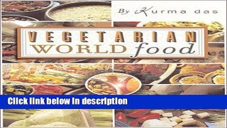 Ebook Vegetarian World Food: The Best of Cooking with Kurma Free Online