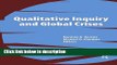 Ebook Qualitative Inquiry and Global Crises (International Congress of Qualitative Inquiry Series)