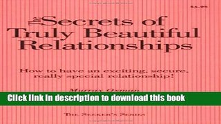 Books The Secrets Of Truly Beautiful Relationsips: How To Have An Exciting, Secure, Really Special