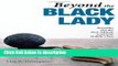 Ebook Beyond the Black Lady: Sexuality and the New African American Middle Class (New Black