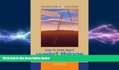 READ book  How to Think About Weird Things: Critical Thinking for a New Age  DOWNLOAD ONLINE