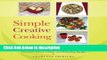 Ebook Simple Creative Cooking: Dishing Up Delicious Free Online