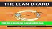 Ebook Entrepreneur s Guide To The Lean Brand: How Brand Innovation Builds Passion, Transforms