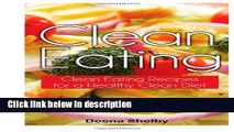 Ebook Clean Eating: Clean Eating Recipes for a Healthy Clean Diet Full Online