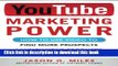 Ebook YouTube Marketing Power: How to Use Video to Find More Prospects, Launch Your Products, and