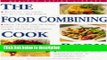 Books The Food Combining Cook Book (Healthy Eating Library) Free Online