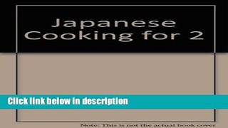 Books Japanese Cooking for Two Full Download
