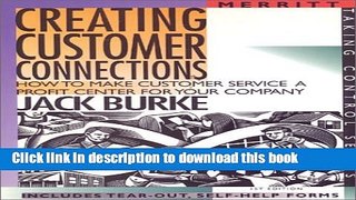 Books Creating Customer Connections: How to Make Customer Service a Profit Center for Your Company