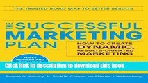 Books The Successful Marketing Plan: How to Create Dynamic, Results Oriented Marketing, 4th
