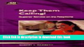 Ebook Keep Them Calling!: Superior Service on the Telephone (Ami How-To) Full Online