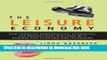 Ebook The Leisure Economy: How Changing Demographics, Economics, and Generational Attitudes Will