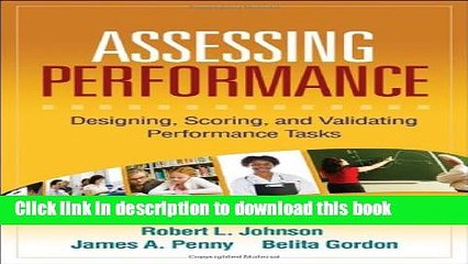 PDF  Assessing Performance: Designing, Scoring, and Validating Performance Tasks  Free Books