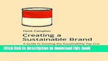 Ebook Creating a Sustainable Brand: A Guide to Growing the Sustainability Top Line (DoShorts) Full