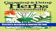 Books Growing   Using Herbs Successfully (Garden Way Book) Free Online
