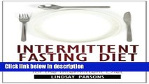 Books Intermittent Fasting Diet: The Intermittent Fasting Cookbook - Delicious Recipes for the