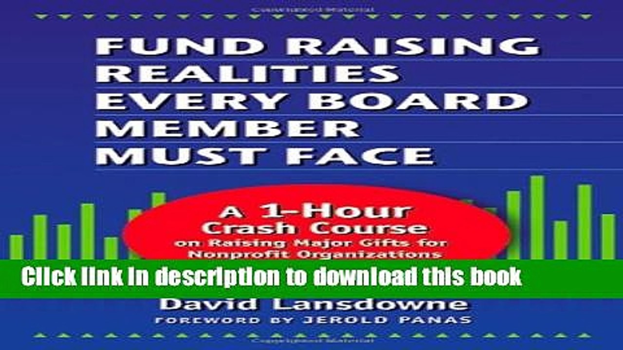 Ebook Fund Raising Realities Every Board Member Must Face - Revised Edition: A 1-Hour Crash Course