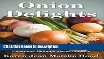 Books Onion Delights Cookbook: A Collection of Onion Recipes (Cookbook Delights) Free Online