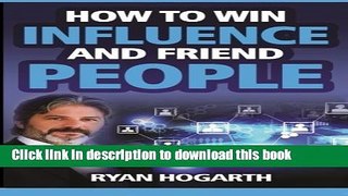 Ebook How to Win Influence and Friend People: The Social Business Manifesto for Generation X