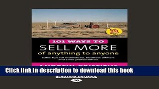 Books 101 Ways to Sell More of Anything to Anyone: Sales Tips for Individuals, Business Owners and