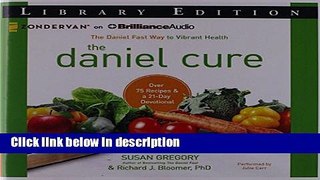 Ebook The Daniel Cure: The Daniel Fast Way to Vibrant Health Free Online