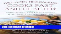 Ebook Bette Hagman: The Gluten-Free Gourmet Cooks Fast and Healthy : Wheat-Free Recipes with Less