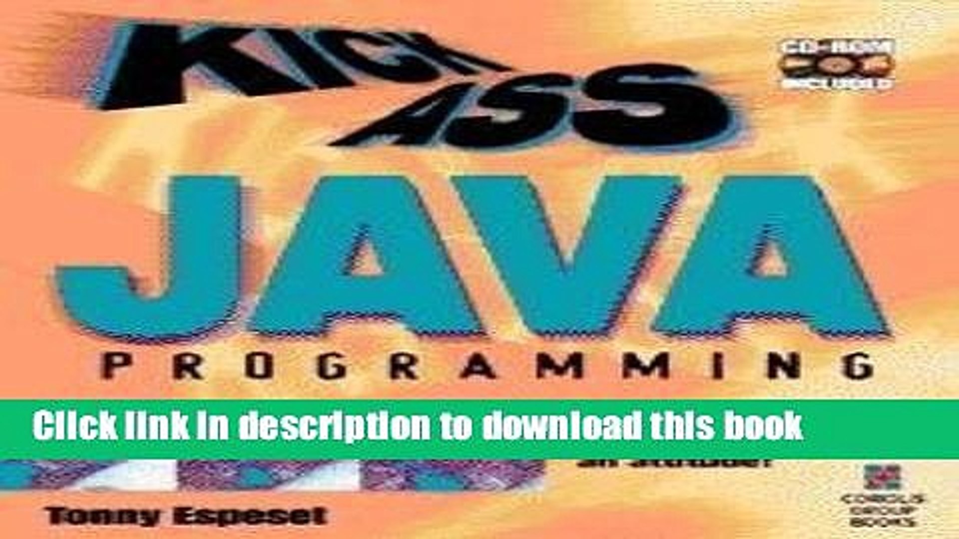 Ebook Kickass Java Programming: Cutting-Edge Java Techniques With an Attitude Free Online