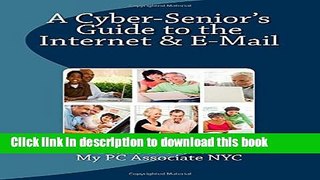 Books A Cyber-Senior s Guide to the Internet   E-Mail Free Online