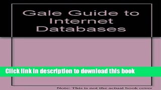 Books Cyberhound s Guide to Internet Databases (Gale Guide to Internet Databases) Free Online