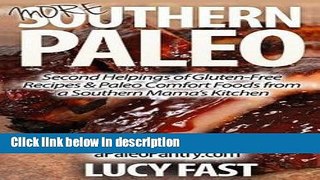 Ebook More Southern Paleo : Second Helpings of Gluten-Free Recipes   Paleo Comfort Foods from a