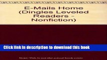 Books E-Mails Home (Dingles Leveled Readers - Nonfiction) Full Online
