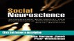 Ebook Social Neuroscience: Integrating Biological and Psychological Explanations of Social