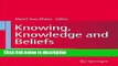 Ebook Knowing, Knowledge and Beliefs: Epistemological Studies across Diverse Cultures Full Online