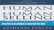 Ebook Human to Human Selling: How to Sell Real and Lasting Value in an Increasingly Digital and