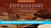 The Physician s Guide to Investing: A Practical Approach to Building Wealth For Free
