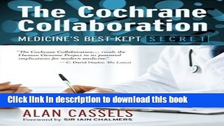The Cochrane Collaboration: Medicine s Best-Kept Secret PDF Ebook