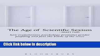 Books The Age of Scientific Sexism: How Evolutionary Psychology Promotes Gender Profiling and Fans